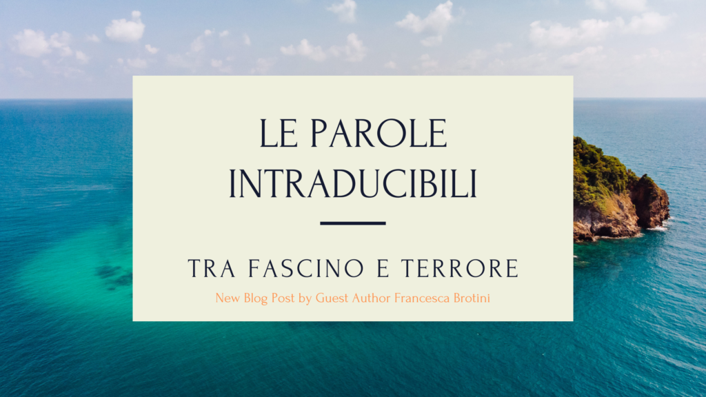 Le parole intraducibili: tra fascino e terrore per il traduttore